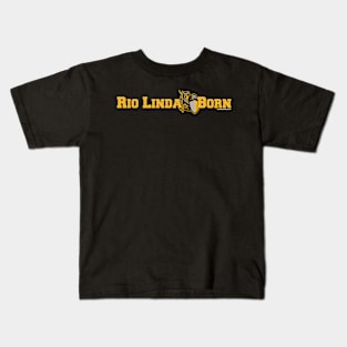 Rio Linda Born v1 Kids T-Shirt